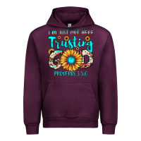 Mauve Wine i m just out here trusting god proverbs 3 5,6 Urban Hoodie - JahusDesignShop