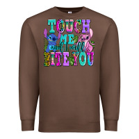 Chestnut touch me and i will bite Premium Sweatshirt - AdoDesignShop