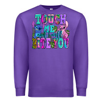 Purple touch me and i will bite Premium Sweatshirt - AdoDesignShop