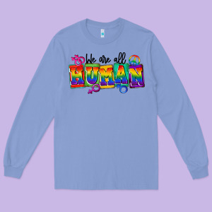 We Are All Human Long Sleeve Tee Designed By Fadigitalartstudio