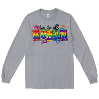 Heather Grey we are all human Long Sleeve Tee - FaDigitalArtStudio
