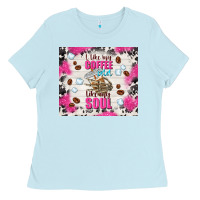 Baby Blue i like my coffee cold like my soul Ladies Tee - TumblerDesignByShophia