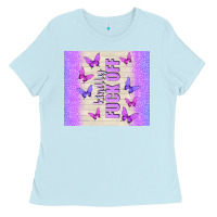 Baby Blue kindly fuck off Ladies Tee - TumblerDesignByShophia