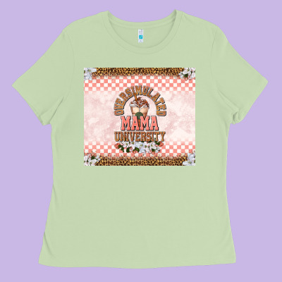 Oversimulated Mama University Ladies Tee Designed By Tumblerdesignbyshophia
