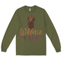 Army Green Dog Lover Women Gift Weenie Mama Pet Mom Wiener Dachshund Long Sleeve Tee - maiPhamDesign