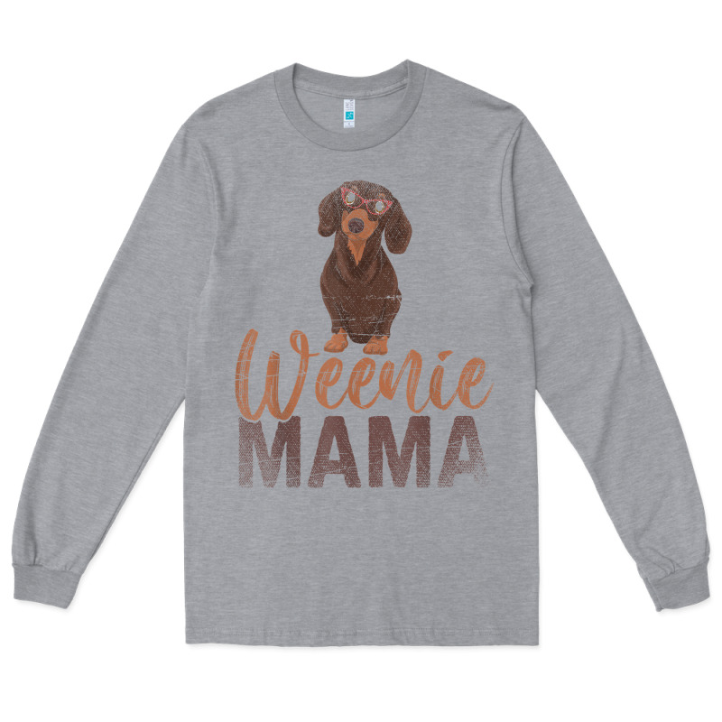 Dog Lover Women Gift Weenie Mama Pet Mom Wiener Dachshund Long Sleeve Tee by maiPhamDesign | Teevron