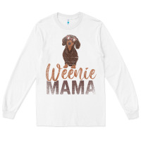 White Dog Lover Women Gift Weenie Mama Pet Mom Wiener Dachshund Long Sleeve Tee - maiPhamDesign