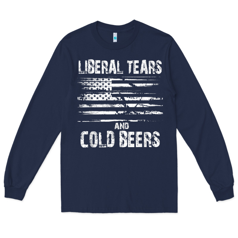 Liberal Tears And Cold Beers   Funny Political T Shirt Long Sleeve Tee by maiPhamDesign | Teevron