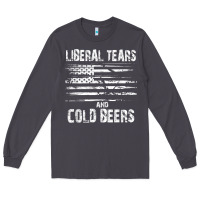 Smoke liberal tears and cold beers   funny political t shirt Long Sleeve Tee - maiPhamDesign
