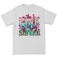 Dove Grey The pink is for my sister Cancer Awareness Premium Tee - HowdyJamesFarm