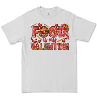 Dove Grey Food is my Valentine Premium Tee - HowdyJamesFarm