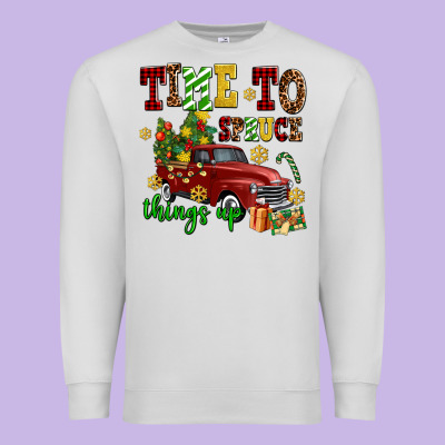 Time To Spruce Things Up Premium Sweatshirt Designed By Adodesignshop