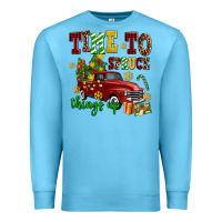 Ocean Blue time to spruce things up Premium Sweatshirt - AdoDesignShop