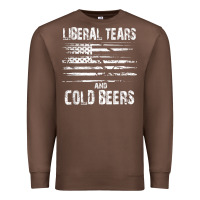 Chestnut liberal tears and cold beers   funny political t shirt Premium Sweatshirt - maiPhamDesign