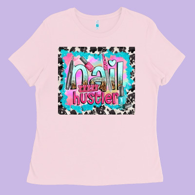 Nail Hustler Ladies Tee Designed By Tumblerdesignbyshophia
