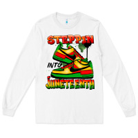 White Steppin' into Juneteenth Long Sleeve Tee - FaDigitalArtStudio