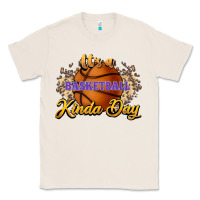 Natural It's a Basketball kinda day Classic Tee - HowdyJamesFarm