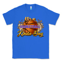 True Royal It's a Basketball kinda day Classic Tee - HowdyJamesFarm