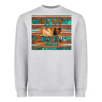 Life Is Better With Chickens Around Chicken Coop Heavyweight Sweatshirt | Teevron
