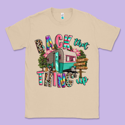 Back That Thing Up Camping Classic Tee Designed By Ranaportraitstore
