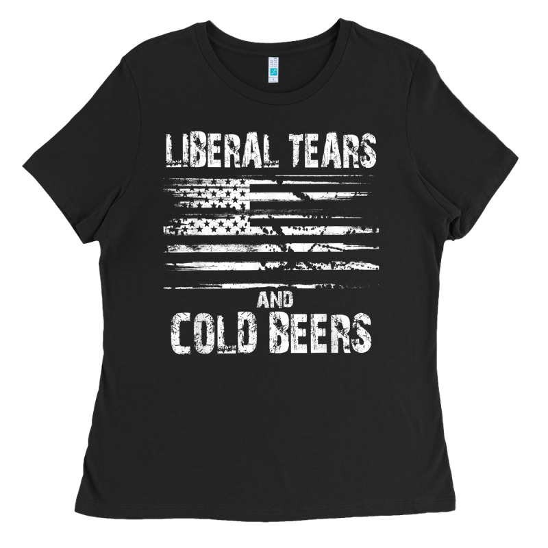 Liberal Tears And Cold Beers   Funny Political T Shirt Ladies Tee by maiPhamDesign | Teevron