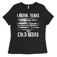 Black liberal tears and cold beers   funny political t shirt Ladies Tee - maiPhamDesign