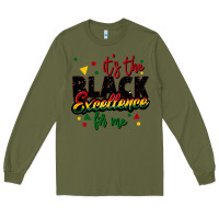 Army Green It's the black excellence for me Long Sleeve Tee - FaDigitalArtStudio
