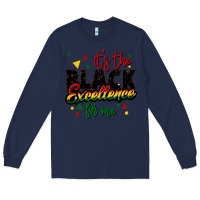 Navy It's the black excellence for me Long Sleeve Tee - FaDigitalArtStudio