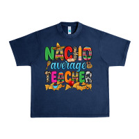 Navy Nacho average Teacher Urban Heavy Tee - RanaPortraitStore