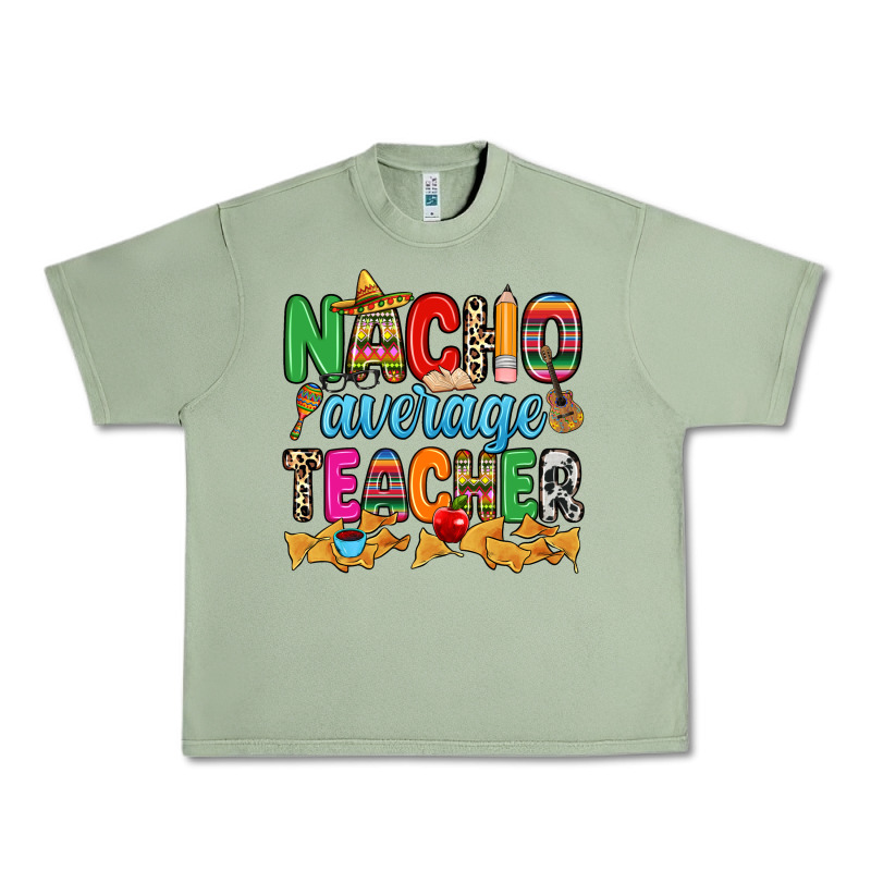 Nacho Average Teacher Urban Heavy Tee by RanaPortraitStore | Teevron