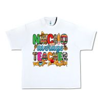 White Nacho average Teacher Urban Heavy Tee - RanaPortraitStore