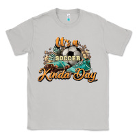 Moon Dust It's a Soccer Kinda Day Classic Tee - HowdyJamesFarm