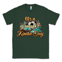 Sports Green It's a Soccer Kinda Day Classic Tee - HowdyJamesFarm