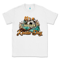 White It's a Soccer Kinda Day Classic Tee - HowdyJamesFarm
