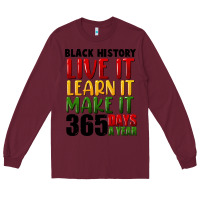 Burgundy black history live it Long Sleeve Tee - FaDigitalArtStudio