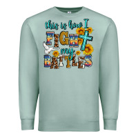 Seafoam this is how i fight my battles Premium Sweatshirt - AdoDesignShop