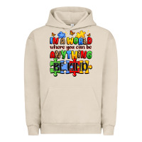 Pigment French Oak in a world where you can be anything be kind Urban Hoodie - JahusDesignShop