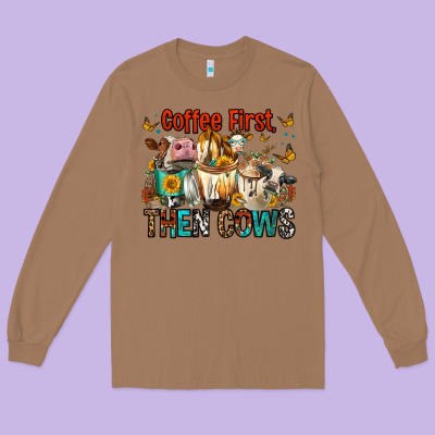 Coffee First Then Cows Long Sleeve Tee Designed By Fadigitalartstudio