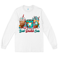White Best Dentist Ever Dentist Coffee Cups Long Sleeve Tee - FaDigitalArtStudio