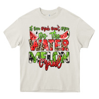 Cream If you drink don't drive do the watermelon crawl Heavy Core Tee - NancyCooperArtShop