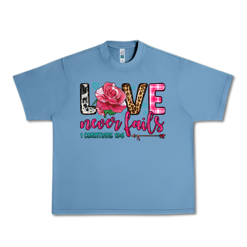 Love Never Fails Urban Heavy Tee by OliviaCreatesArt | Teevron