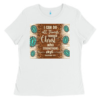 White i can do all things through christ who strengthens Ladies Tee - TumblerDesignByShophia