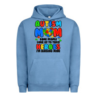 Pigment Pebble Blue autism mom some people look up to their heroes i'm Urban Hoodie - JahusDesignShop