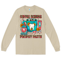 Mushroom Coffee Scrubs And Prophy Paste Dentist Coffee Long Sleeve Tee - FaDigitalArtStudio