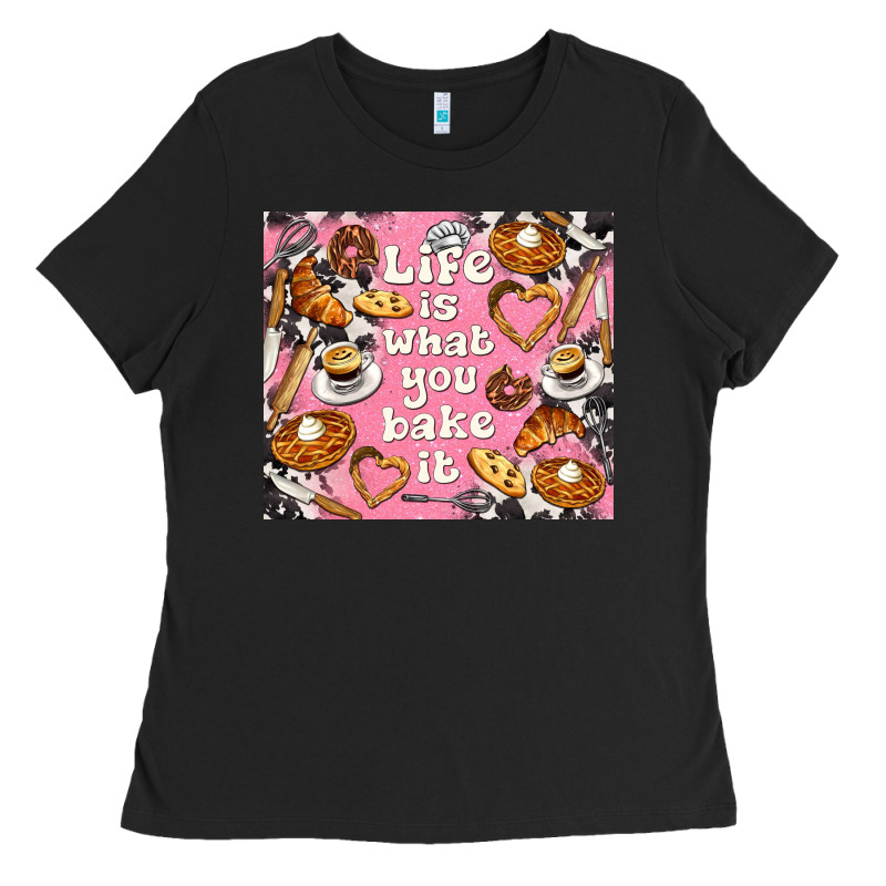 Life Is What You Bake It With Cowhide Ladies Tee by TumblerDesignByShophia | Teevron