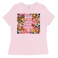 Bubblegum Pink life is what you bake it with cowhide Ladies Tee - TumblerDesignByShophia