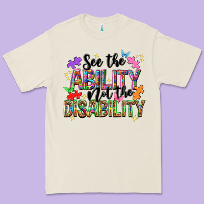 See The Ability Not The Disability Nca Premium Tee Designed By Nancycooperartshop