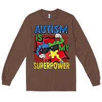 Chestnut Autism is my superpower Autism Awareness Day Long Sleeve Tee - FaDigitalArtStudio