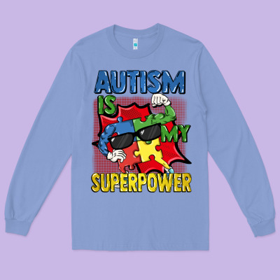 Autism Is My Superpower Autism Awareness Day Long Sleeve Tee Designed By Fadigitalartstudio