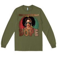 Army Green Unapologetically dope Long Sleeve Tee - FaDigitalArtStudio